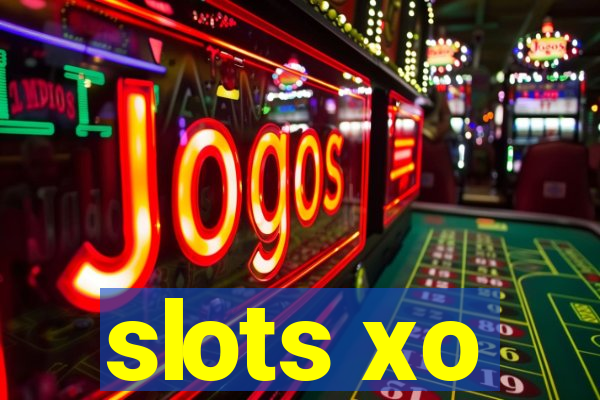 slots xo